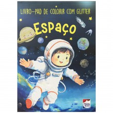 Livro-pad de colorir com Glitter: Espaço Livro-pad de colorir com Glitter: Espaço