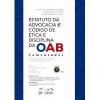 Estatuto da Advocacia e Código de Ética e Disciplina da Oab - Comentados - 10ª Edição 2026