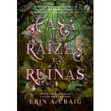 Casa de raízes e ruínas (Vol. 2 Irmãs do Sal) Casa de raízes e ruínas (Vol. 2 Irmãs do Sal)