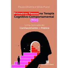 Primeiros Passos na Terapia Cognitivo-Comportamental (TCC)