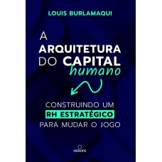 A Arquitetura do Capital Humano