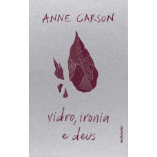 Vidro, ironia e deus