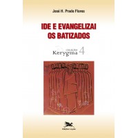 Ide e evangelizai os batizados Ide e evangelizai os batizados