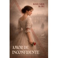 Amor de inconfidente