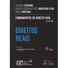 Fundamentos do Direito Civil - Direitos Reais - Vol.5 - 7ª Edição 2026 Fundamentos do Direito Civil - Direitos Reais - Vol.5 - 7ª Edição 2026