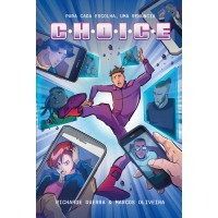 C.H.O.I.C.E. – Uma graphic novel interativa em que você decide o rumo da história