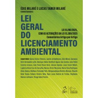 Lei Geral do Licenciamento Ambiental:Lei 15190/2025 Comentários. art. por art. - 1ª Ed. 2026