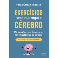 Exercícios para recarregar o cérebro Exercícios para recarregar o cérebro