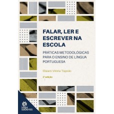 Falar, ler e escrever na escola