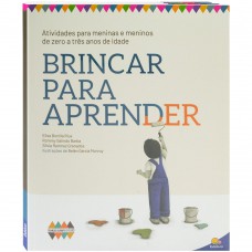 Crianças saudáveis e felizes: Brincar para Aprender Crianças saudáveis e felizes: Brincar para Aprender