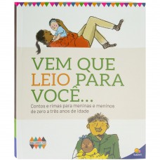 Crianças saudáveis e felizes: Vem que leio para você Crianças saudáveis e felizes: Vem que leio para você