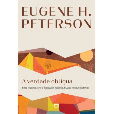A verdade oblíqua A verdade oblíqua