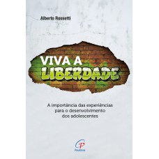 Viva a liberdade