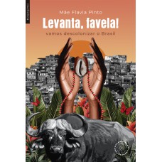Levanta, favela!