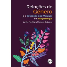 Relações de gênero e a educação das meninas em Moçambique