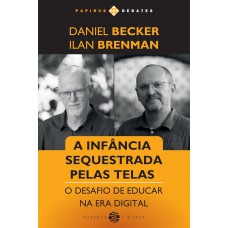 Infância sequestrada pelas telas (A)