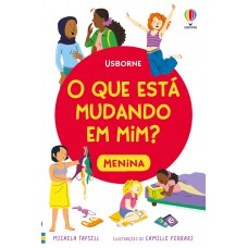 O que está mudando em mim? Menina O que está mudando em mim? Menina