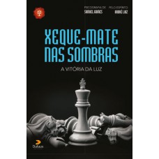 Xeque-mate nas sombras