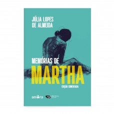 Memórias de Martha - Leitura obrigatória da FUVEST | Edição comentada