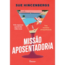 Missão aposentadoria