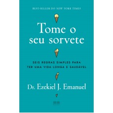 Tome o seu sorvete