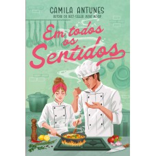Em todos os sentidos – Uma comédia romântica da autora de “Deixa nevar” Em todos os sentidos – Uma comédia romântica da autora de “Deixa nevar”