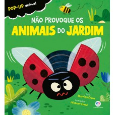 Não provoque os animais do jardim