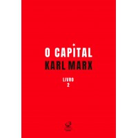 O capital: O processo de circulação do capital (Vol. 2)