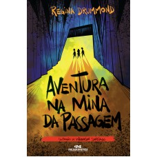 Aventura na Mina da Passagem