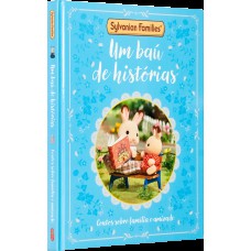 Sylvanian Families: Um baú de histórias – Livro de contos oficial Sylvanian Families: Um baú de histórias – Livro de contos oficial