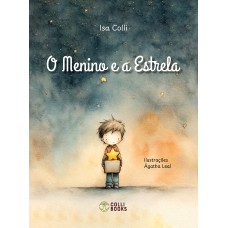 O menino e a estrela O menino e a estrela