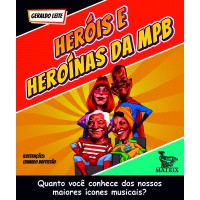 Heróis e heroínas da MPB