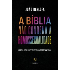 A bíblia não condena a homossexualidade A bíblia não condena a homossexualidade
