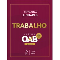 Trabalho - Prática - 2ª Fase Oab - 24ª Edição 2026