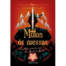 Mulan às Avessas: E se Mulan tivesse que viajar até o Mundo dos Mortos?: 7