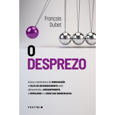 O desprezo O desprezo