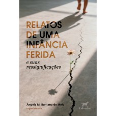 Relatos de uma infância ferida