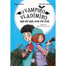 O vampiro Vladimiro: Alho por alho, dente por dente - Livro 2 O vampiro Vladimiro: Alho por alho, dente por dente - Livro 2