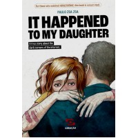It Happened to My Daughter