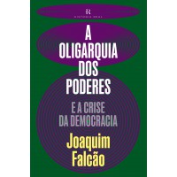 A Oligarquia dos poderes