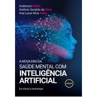 A Nova Era da Saúde Mental com Inteligência Artificial A Nova Era da Saúde Mental com Inteligência Artificial