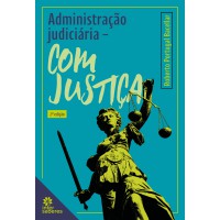 Administração judiciária - com justiça Administração judiciária - com justiça