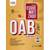 Oab 1ª Fase - Volume Único - Coleção Esquematizado - 13ª Edição 2026 Oab 1ª Fase - Volume Único - Coleção Esquematizado - 13ª Edição 2026