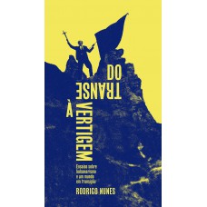 Do transe à vertigem