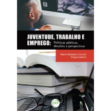 Juventude, trabalho e emprego