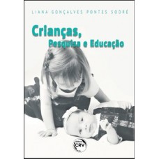 Crianças, pesquisa e educação