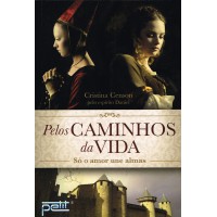 Pelos caminhos da vida