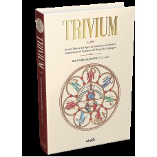 Trivium - As artes liberais da Lógica, da Gramática e da Retórica: Compreensão da Natureza e da Função da Linguagem