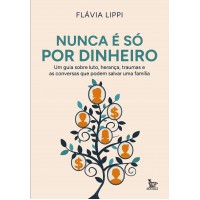 Nunca é só por dinheiro