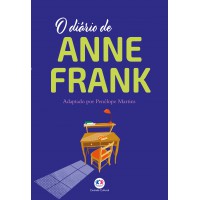 O diário de Anne Frank - Adaptado e Ilustrado O diário de Anne Frank - Adaptado e Ilustrado